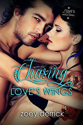 Stock image for Chasing Love's Wings: Love's Wings 2 for sale by ThriftBooks-Dallas