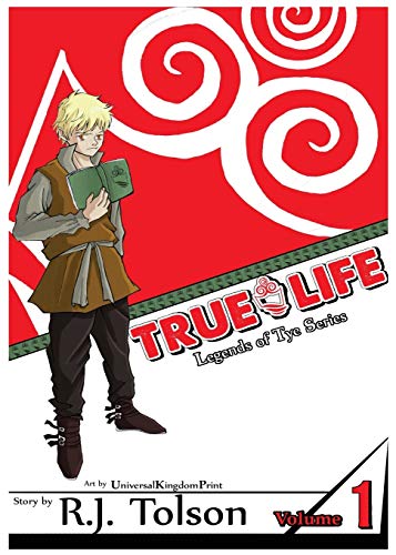 9780990329961: True Life (Legends of Tye Series), Vol. 1: Fate Calls
