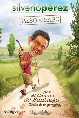 Imagen de archivo de Paso a paso. por El Camino de Santiago: Cronica de un peregrino (Spanish Edition) a la venta por SecondSale