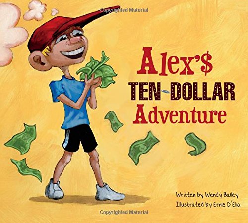 Imagen de archivo de Alex's Ten-Dollar Adventure a la venta por Better World Books