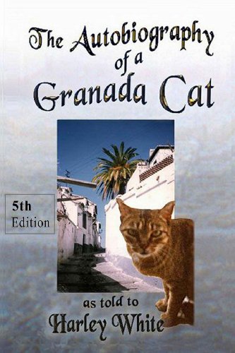 Stock image for The Autobiography of a Granada cat: as told to Harley White for sale by Lucky's Textbooks