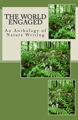 Beispielbild fr The World Engaged: An Anthology of Nature Writing zum Verkauf von Textbooks_Source