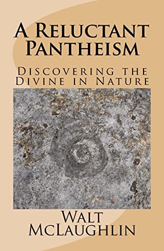 Beispielbild fr A Reluctant Pantheism: Discovering the Divine in Nature zum Verkauf von Books Unplugged