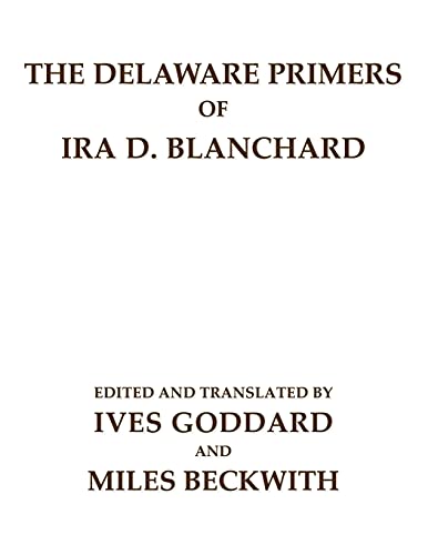 Stock image for The Delaware Primers of Ira D. Blanchard for sale by GreatBookPrices