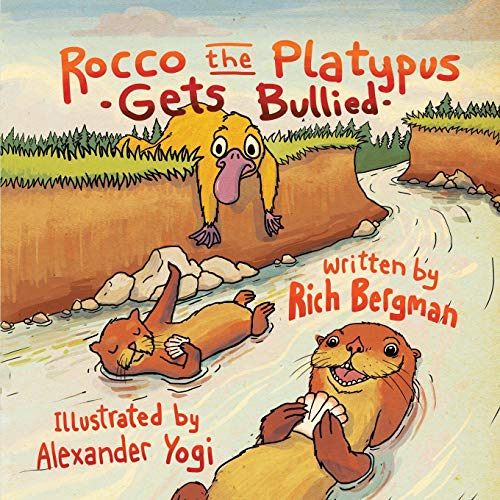 9780990335214: Rocco the Platypus Gets Bullied