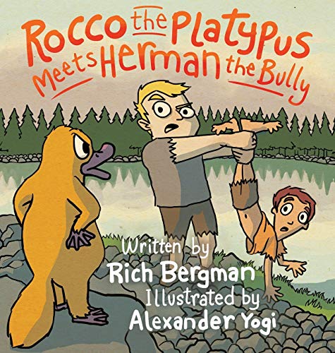 Imagen de archivo de Rocco the Platypus Meets Herman the Bully a la venta por THE SAINT BOOKSTORE