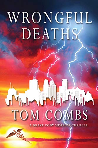 Stock image for Wrongful Deaths: A Drake Cody Suspense-Thriller Book Three (Drake Cody Suspense-Thrillers) (Volume 3) for sale by Better World Books