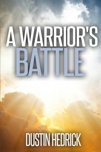Stock image for A Warrior's Battle (The Warrior's Series) for sale by HPB-Emerald