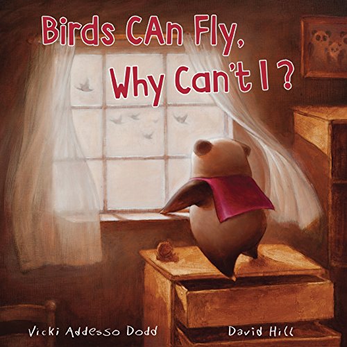 Stock image for Birds Can Fly, Why Can't I?: Birds Can Fly, Why Can't I? for sale by Save With Sam