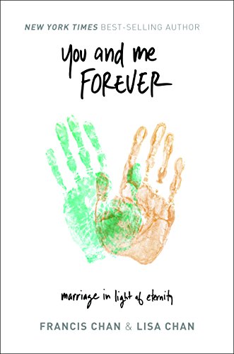 Beispielbild fr You and Me Forever: Marriage in Light of Eternity zum Verkauf von Wonder Book