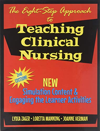 Stock image for Eight Step Approach to Teaching Clinical Nursing for sale by Front Cover Books