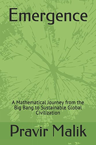 Stock image for Emergence: A Mathematical Journey from the Big Bang to Sustainable Global Civilization (Cosmology of Light) for sale by Revaluation Books