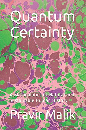 Stock image for Quantum Certainty: A Mathematics of Natural and Sustainable Human History (Cosmology of Light) for sale by Revaluation Books