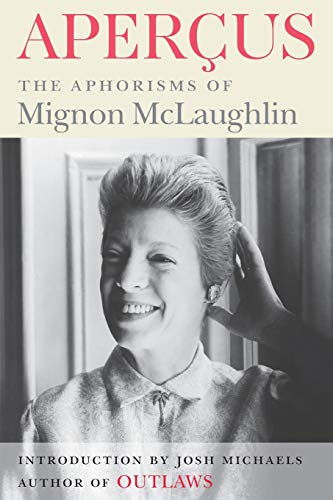 9780990358992: Apercus: The Aphorisms of Mignon McLaughlin