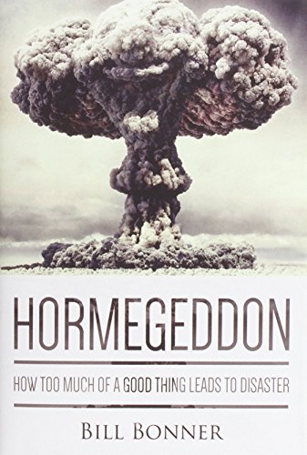 

Hormegeddon: How Too Much Of A Good Thing Leads To Disaster
