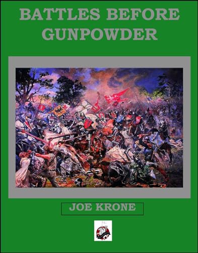 Stock image for Battles Before Gunpowder for sale by MusicMagpie