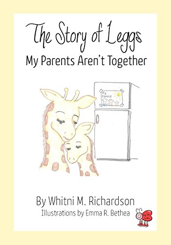 9780990366522: The Story of Leggs: My Parent's Aren't Together