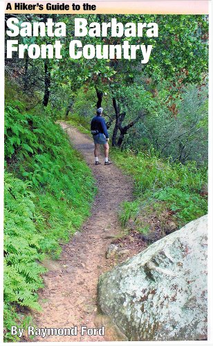 Stock image for A hiker's Guide to the santa Barbara Front Country for sale by GF Books, Inc.