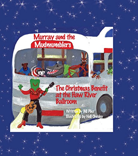Beispielbild fr Murray and the Mudmumblers: The Christmas Benefit at the Haw River Ballroom zum Verkauf von ThriftBooks-Atlanta