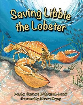 Stock image for Saving Libbie the Lobster by Heather Chalmers (2015-05-03) for sale by Half Price Books Inc.