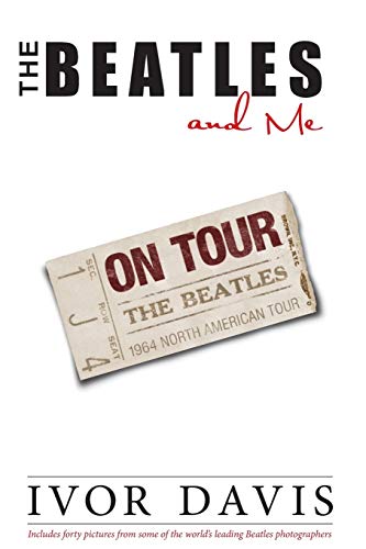 Beispielbild fr The Beatles and Me On Tour zum Verkauf von BookEnds Bookstore & Curiosities