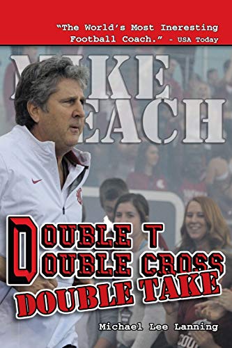 Beispielbild fr Double T - Double Cross - Double Take: The Firing of Coach Mike Leach by Texas Tech University (Paperback or Softback) zum Verkauf von BargainBookStores