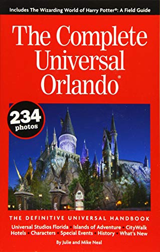 Beispielbild fr The Complete Universal Orlando: The Definitive Universal Handbook zum Verkauf von SecondSale