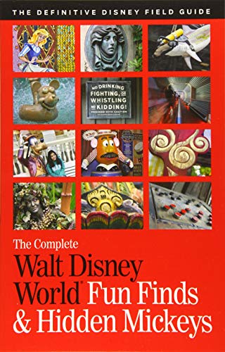 Beispielbild fr The Complete Walt Disney World Fun Finds & Hidden Mickeys: The Definitive Disney Field Guide zum Verkauf von Wonder Book