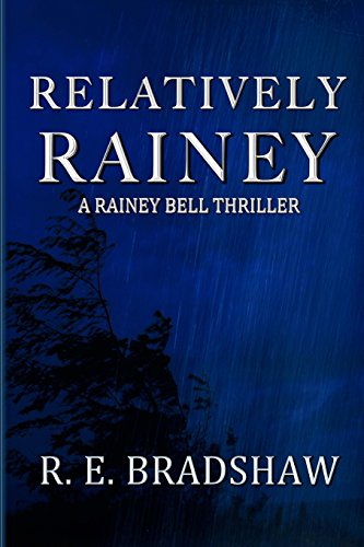 Beispielbild fr Relatively Rainey (A Rainey Bell Thriller) zum Verkauf von Zoom Books Company