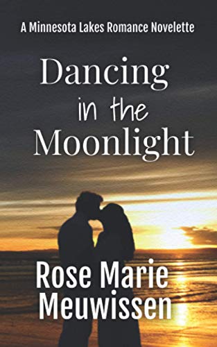9780990378860: Dancing in the Moonlight: A Minnesota Lakes Romance Novelette
