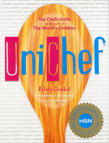 Stock image for Unichef: Top Chefs Unite in Support of the World's Children for sale by Jeff Stark