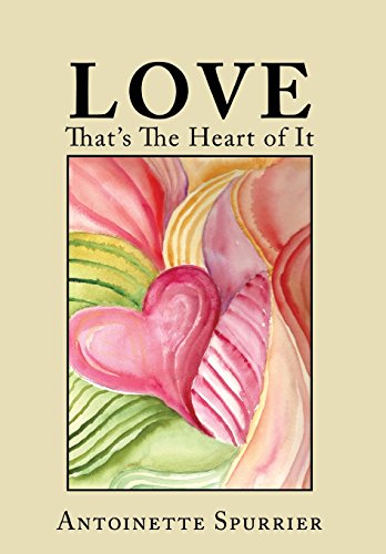 Stock image for Love: That's the Heart of It for sale by Lucky's Textbooks
