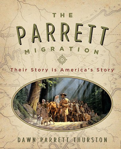 Stock image for The Parrett Migration: Their Story is America's Story for sale by GF Books, Inc.