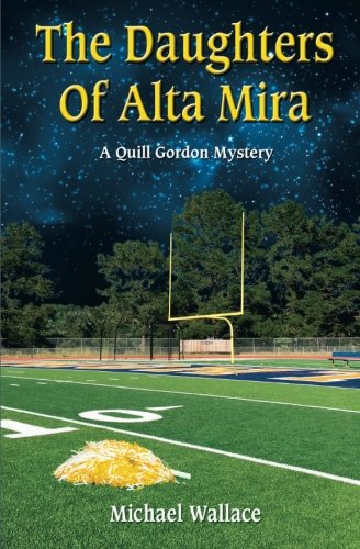 Imagen de archivo de The Daughters Of Alta Mira (Quill Gordon Mystery) a la venta por -OnTimeBooks-