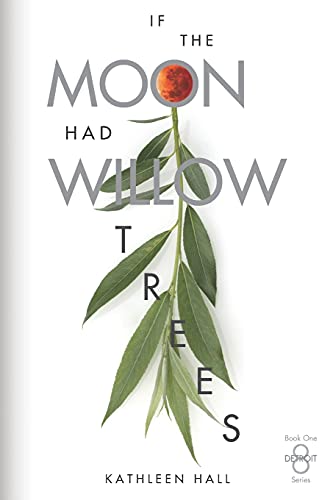 Stock image for If the Moon Had Willow Trees for sale by THE SAINT BOOKSTORE