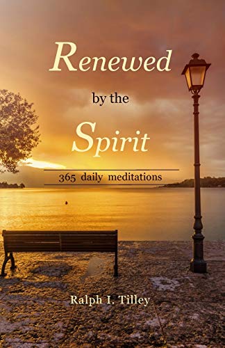 Beispielbild fr Renewed by the Spirit : 365 Daily Meditations zum Verkauf von Better World Books: West