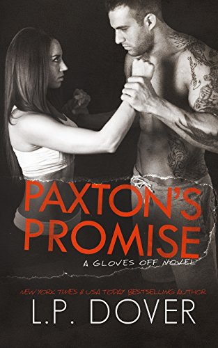 Imagen de archivo de Paxton's Promise (Gloves Off) (Volume 5) a la venta por Russell Books
