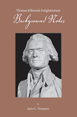 Beispielbild fr Thomas Jefferson's Enlightenment: Background Notes zum Verkauf von Lucky's Textbooks