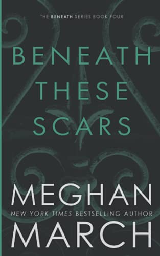 Beispielbild fr Beneath These Scars: Volume 4 zum Verkauf von WorldofBooks