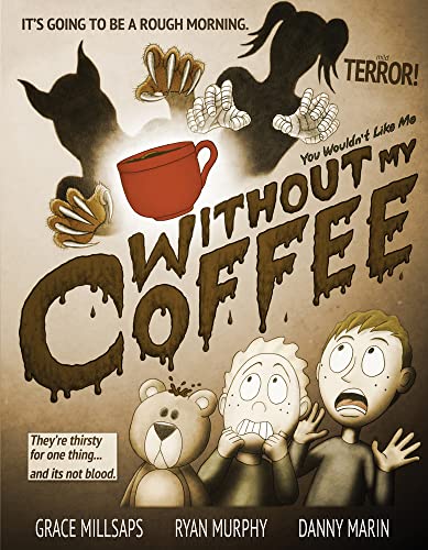 Stock image for You Wouldn't Like Me Without My Coffee for sale by BooksRun