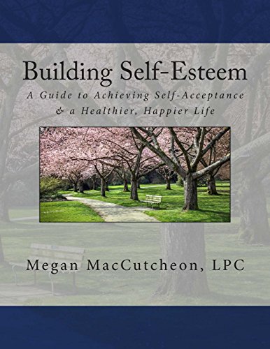 Beispielbild fr Building Self-Esteem: A Guide to Achieving Self-Acceptance & a Healthier, Happier Life - Guide zum Verkauf von ThriftBooks-Atlanta