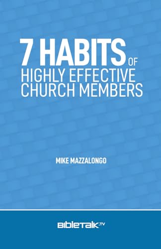 Stock image for 7 Habits of Highly Effective Church Members for sale by ThriftBooks-Atlanta
