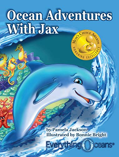 Imagen de archivo de Ocean Adventures With Jax (EverythingOceans Presents)(Mom's Choice Awards Recipient) a la venta por Books From California