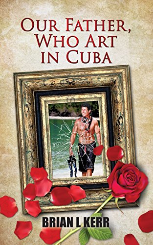 9780990417996: Our Father, Who Art in Cuba: Fictional Novel [Lingua Inglese]