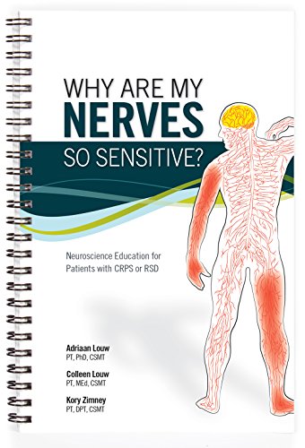 Stock image for Why Are My Nerves So Sensitive?: Neuroscience Education for Patients with CRPS or RSD for sale by Goodwill of Colorado