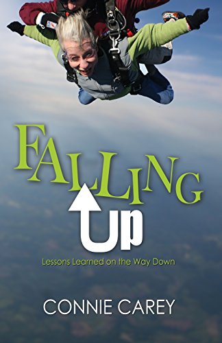 Imagen de archivo de Falling Up : Lessons Learned on the Way Down a la venta por Better World Books