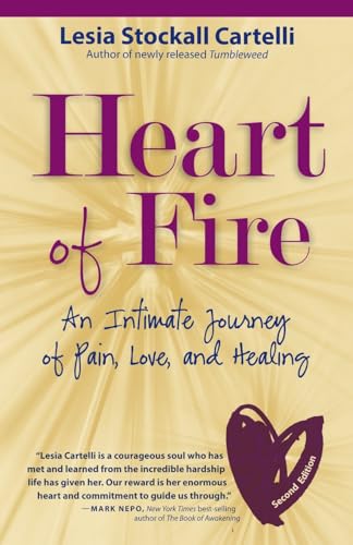 Stock image for Heart of Fire: An Intimate Journey of Pain, Love, and Healing for sale by Goodwill