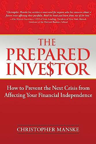 Beispielbild fr The Prepared Investor: How to Prevent the Next Crisis from Affecting Your Financial Independence zum Verkauf von medimops