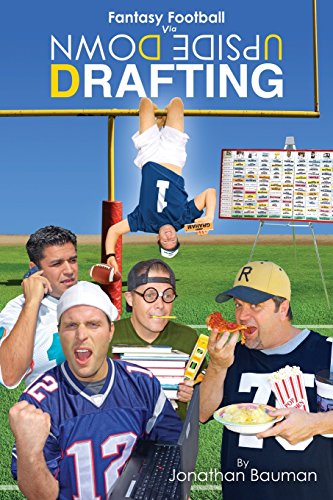 Beispielbild fr Fantasy Football Via Upside Down Drafting zum Verkauf von THE SAINT BOOKSTORE