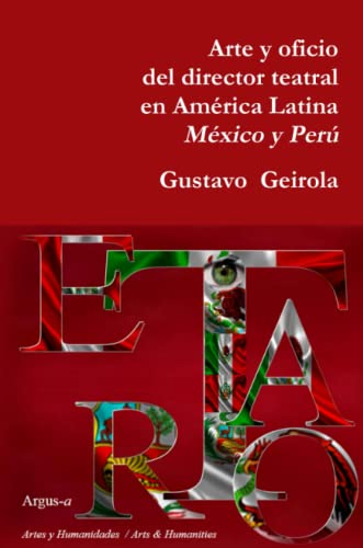 Imagen de archivo de Arte y oficio del director teatral en Amrica Latina: Mxico y Per -Language: spanish a la venta por GreatBookPrices